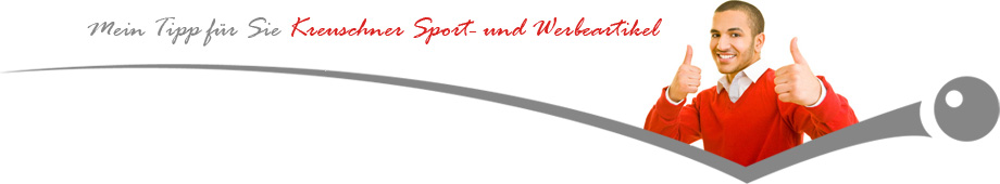 Mein Tipp für Sie - Kreuschner Sport- und Werbeartikel